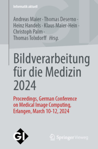 Bildverarbeitung für die Medizin 2024