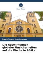 Die Auswirkungen globaler Unsicherheiten auf die Kirche in Afrika