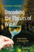 Uncorking the Physics of Wine