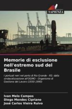 Memorie di esclusione nell'estremo sud del Brasile