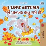 I Love Autumn (English Gujarati Bilingual Children's Book)