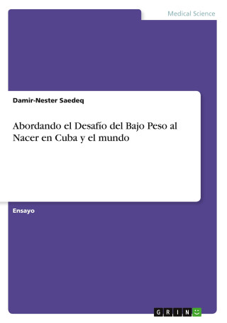 Abordando el Desafío del Bajo Peso al Nacer en Cuba y el mundo