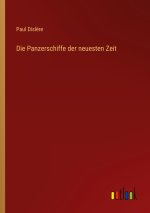Die Panzerschiffe der neuesten Zeit