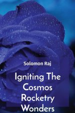 Igniting The Cosmos Rocketry Wonders