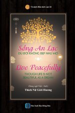 S?ng An L?c D? ??i Không ??p Nh? M? - Live Peacefully Though Life Is Not Beautiful As A Dream