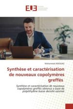 Synth?se et caractérisation de nouveaux copolym?res greffés