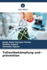 Tollwutbekämpfung und -prävention