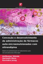 Conceç?o e desenvolvimento da administraç?o de fármacos auto-microemulsionados com nitrendipina