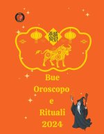 Bue Oroscopo e Rituali 2024