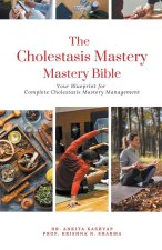 The Cholestasis Mastery Bible
