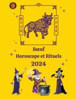 B?uf Horoscope et Rituels 2024