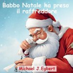 Babbo Natale ha preso  il raffreddore