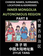 Inner Mongolia Autonomous Region (Part 8)- Mandarin Chinese Names, Surnames, Locations & Addresses, Learn Simple Chinese Characters, Words, Sentences