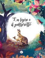 lepre e il passerotto. Gli sbadigli di Zio Pauo