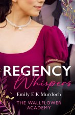 Regency Whispers: The Wallflower Academy