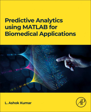 Predictive Analytics Using MATLAB for Biomedical Applications