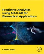 Predictive Analytics Using MATLAB for Biomedical Applications