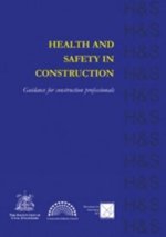 Health and Safety in Construction – Guidance for C onstruction Professionals