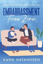 Embarrassment-Free Zone