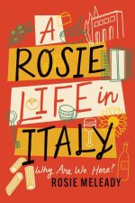 A Rosie Life in Italy