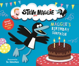 Steve and Maggie: Maggie's Birthday Surprise