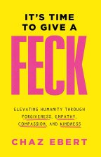 It's Time to Give a Feck