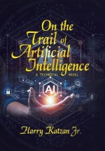 On the Trail of Artificial Intelligence