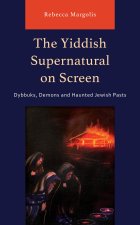 The Yiddish Supernatural on Screen