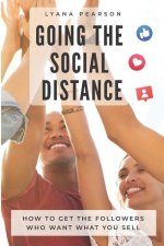 Going the Social Distance