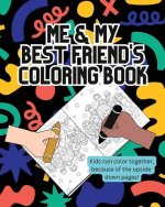 Me & My Best Friend's Coloring Book