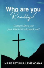 Who Are You Really?