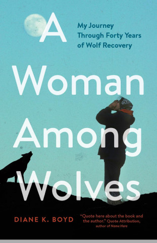 A Woman Among Wolves