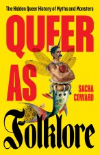 Queer as Folklore