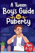 A Tween Boy's Guide to Puberty