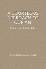 A Courteous Approach to Qur'an
