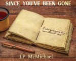Since You've Been Gone