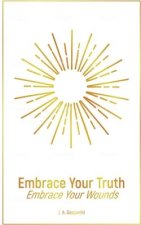 Embrace Your Truth