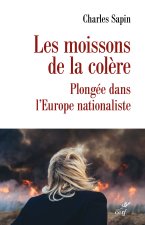 Les moissons de la colère. La dynamique nationaliste en Europe
