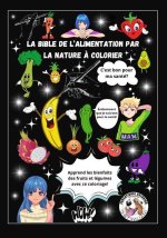 La bible de l'alimentation par la nature ? colorier By Laurent Guichard