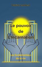 Le Pouvoir de l'Incarnation