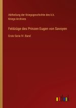 Feldzüge des Prinzen Eugen von Savoyen