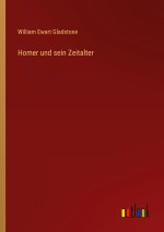 Homer und sein Zeitalter