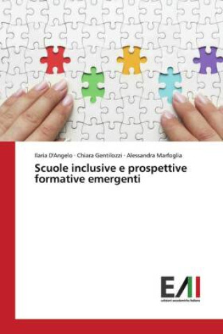 Scuole inclusive e prospettive formative emergenti