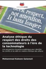 Analyse éthique du respect des droits des consommateurs ? l'?re de la technologie