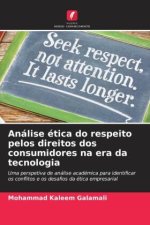 Análise ética do respeito pelos direitos dos consumidores na era da tecnologia