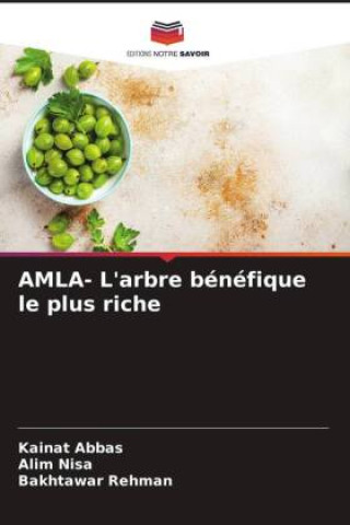 AMLA- L'arbre bénéfique le plus riche (Alim Nisa,Bakhtawar Rehman)(Miękka)
