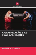 A GAMIFICAÇ?O E AS SUAS APLICAÇ?ES