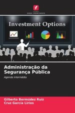 Administraç?o da Segurança Pública