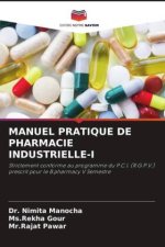 MANUEL PRATIQUE DE PHARMACIE INDUSTRIELLE-I