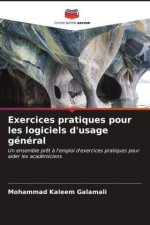 Exercices pratiques pour les logiciels d'usage général